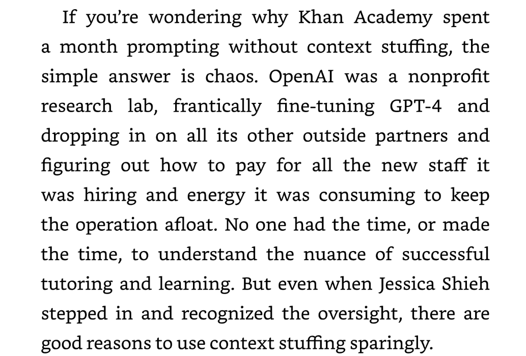 AI for Good excerpt: Khan Academy spent a month prompting without context stuffing because OpenAI was chaotic, and there are reasons to use context stuffing sparingly