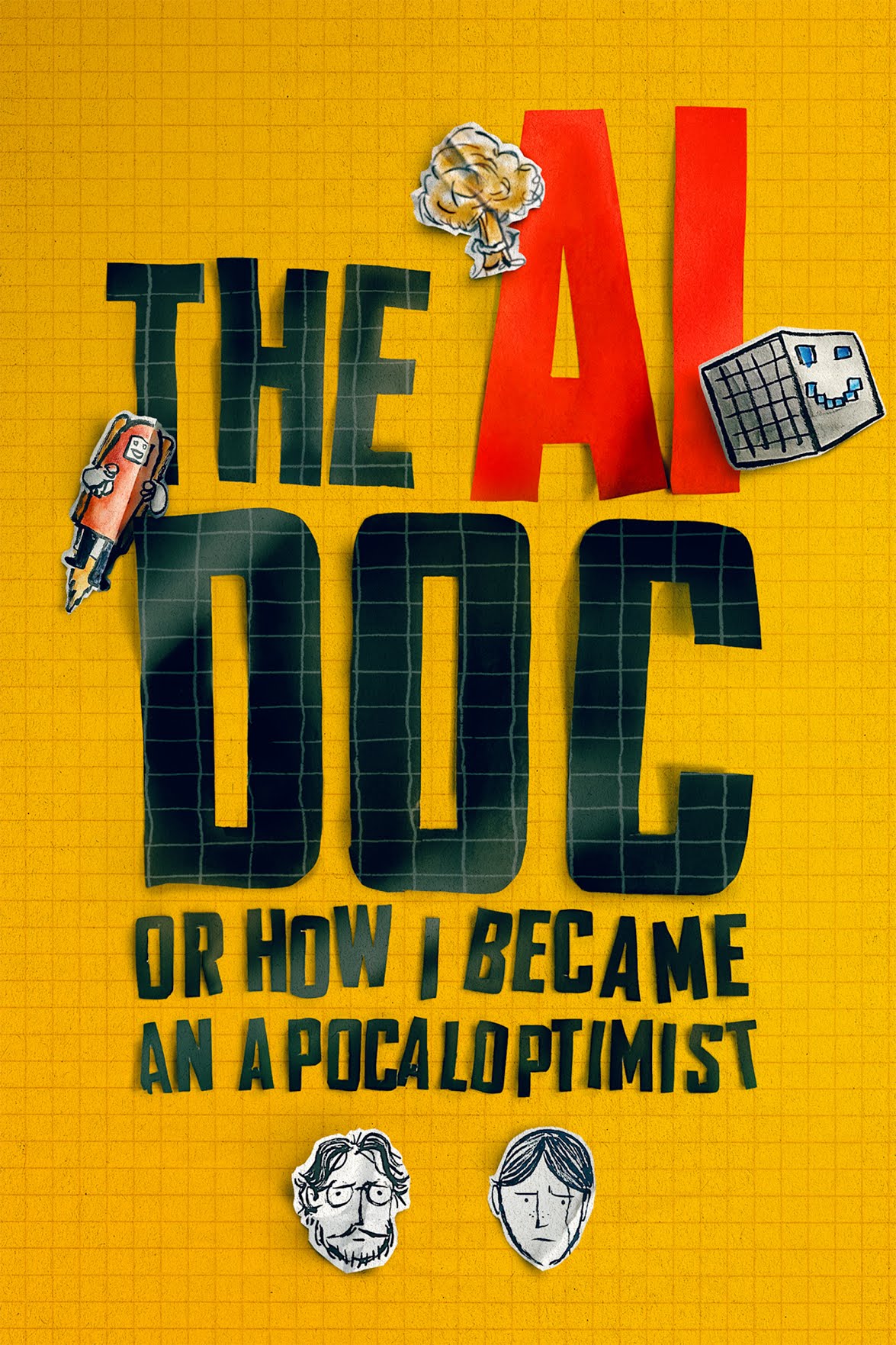 Poster for The AI Doc: Or How I Became an Apocaloptimist: cut-paper title letters on yellow graph paper, with a mushroom cloud, a smiling computer cube, a pencil figure, and two sketched faces