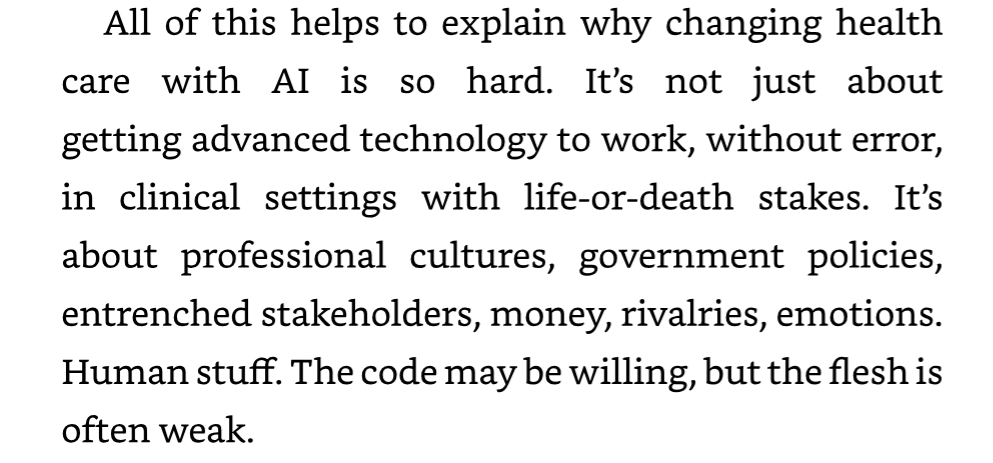 AI for Good excerpt: changing health care with AI is hard because of professional cultures, policies, stakeholders, money, rivalries, emotions; the code may be willing, but the flesh is often weak