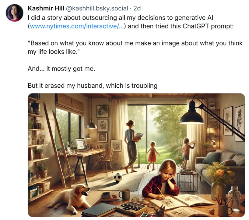 A Bluesky post by Kashmir Hill about outsourcing her decisions to generative AI and running the 'draw what you think my life looks like' prompt. She notes the result was 'mostly me,' but 'it erased my husband, which is troubling.' The image shows a woman reading alone in a warm, book-filled room.